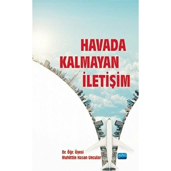 Havada Kalmayan Iletişim - Muhittin Hasan Uncular