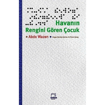 Havanın Rengini Gören Çocuk Abdo Wazen