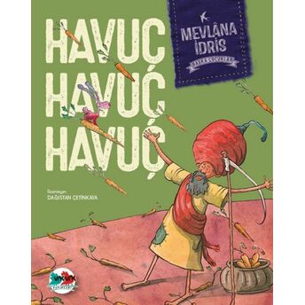 Havuç Havuç Havuç Mevlana Idris