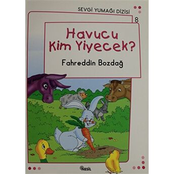 Havucu Kim Yiyecek? - Sevgi Yumağı Dizisi 8 Fahreddin Bozdağ