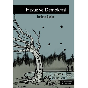 Havuz Ve Demokrasi Turhan Aydın