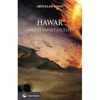 Hawar - Amed'te Vahşet Geceleri-Abdullah Kanat