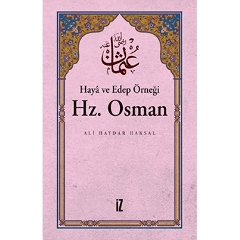 Haya Ve Edep Örneği Hz.osman Ali Haydar Haksal