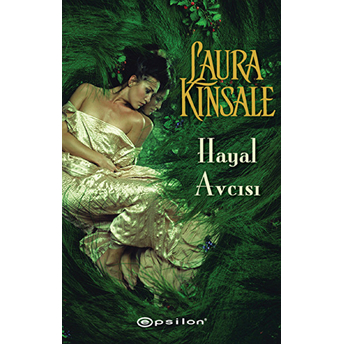 Hayal Avcısı-Laura Kinsale