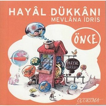 Hayal Dükkanı - Önce Cep Boy Mevlana Idris