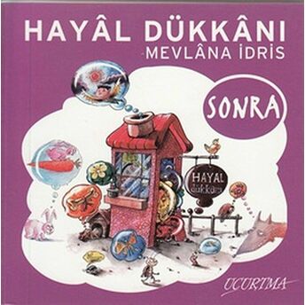 Hayal Dükkanı - Sonra Cep Boy Mevlana Idris