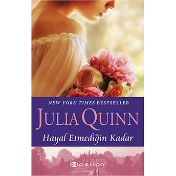 Hayal Etmediğin Kadar Julia Quinn