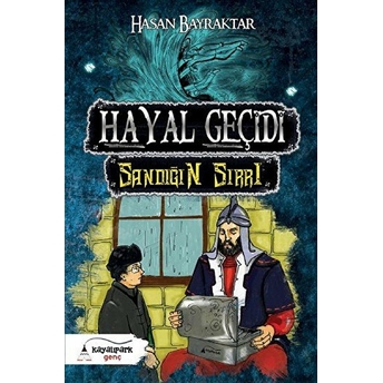 Hayal Geçidi - Sandığın Sırrı Hasan Bayraktar