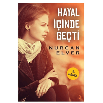 Hayal Içinde Geçti Nurcan Elver