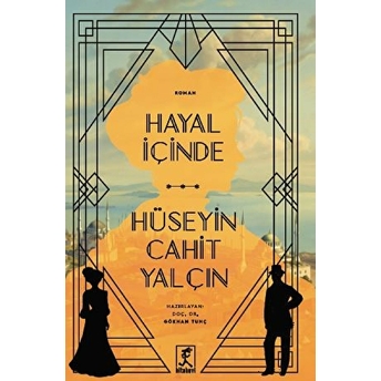 Hayal Içinde Hüseyin Cahit Yalçın