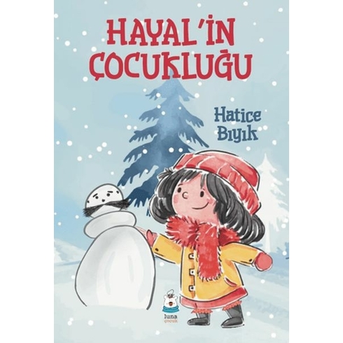 Hayal’in Çocukluğu Hatice Bıyık