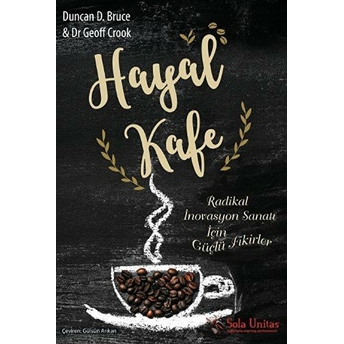 Hayal Kafe Duncan D. Bruce, Geoff Crook