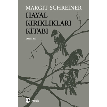 Hayal Kırıklıkları Kitabı Margit Schreiner