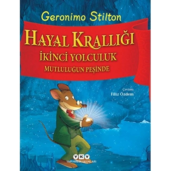 Hayal Krallığı Ikinci Yolculuk - Mutluluğun Peşinde Gerenimo Stilton