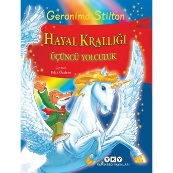 Hayal Krallığı - Üçüncü Yolculuk Geronimo Stilton