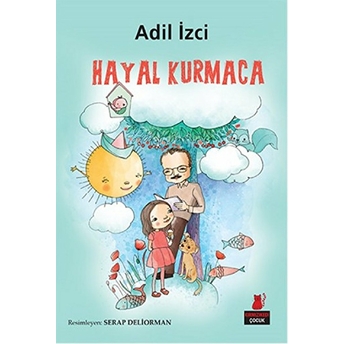 Hayal Kurmaca Adil Izci