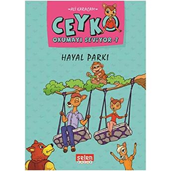 Hayal Parkı - Ceyko Okumayı Seviyor 7 Ali Karaçam