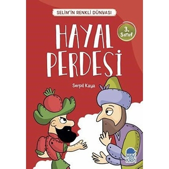 Hayal Perdesi - Selimin Renkli Dünyası 3. Sınıf Serpil Kaya