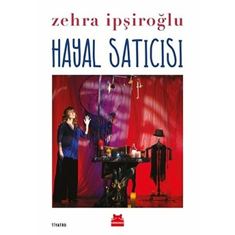 Hayal Satıcısı Zehra Ipşiroğlu