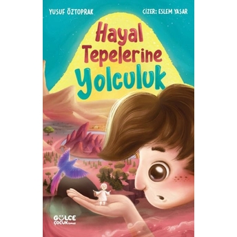 Hayal Tepelerine Yolculuk Yusuf Öztoprak