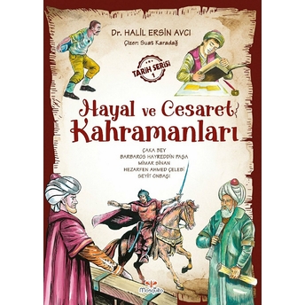 Hayal Ve Cesaret Kahramanları -1