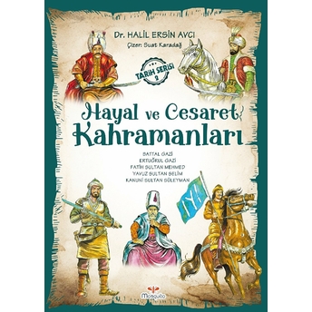 Hayal Ve Cesaret Kahramanları -2