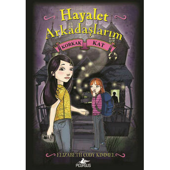 Hayalet Arkadaşlarım -2 / Korkak Kat Elizabeth Cody Kimmel