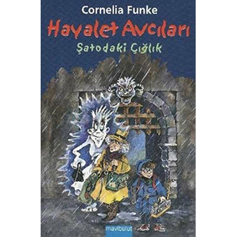 Hayalet Avcıları-3: Şatodaki Çığlık Cornelia Funke