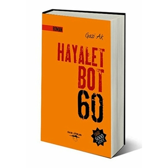 Hayalet Bot 60 Gazi Ak