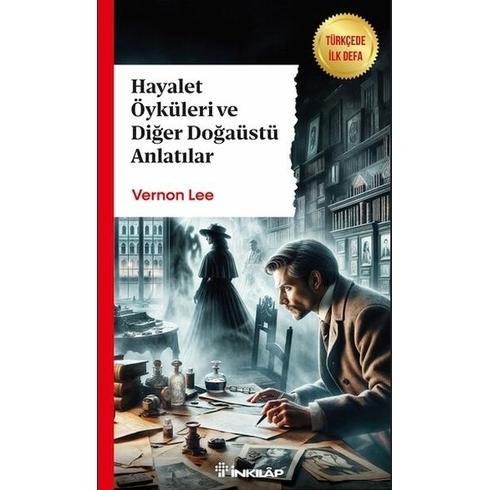 Hayalet Öyküleri Ve Diğer Doğaüstü Anlatılar Vernon Lee