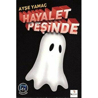 Hayalet Peşinde Ayşe Yamaç