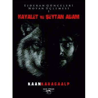 Hayalet Ve Şeytan Adam Kaan Karacaalp