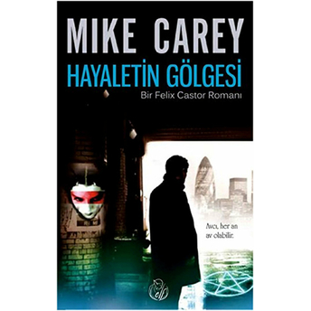 Hayaletin Gölgesi Mike Carey