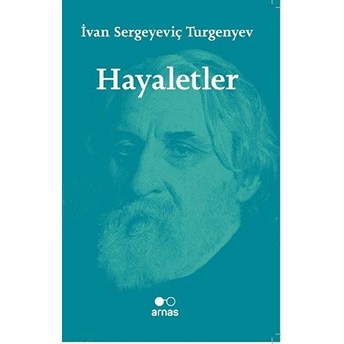 Hayaletler Ivan Sergeyeviç Turgenyev