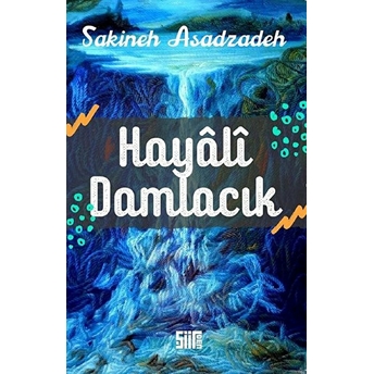 Hayali Damlacık - Kolektif