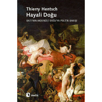 Hayali Doğu Thierry Hentsch