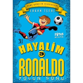 Hayalim Ronaldo 3 - Yolun Sonu Erkan Işeri