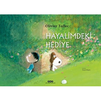 Hayalimdeki Hediye - Ciltli Olivier Tallec