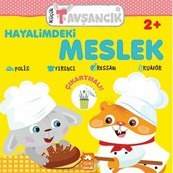 Hayalimdeki Meslek - Küçük Tavşancık Serisi Rasa Dmuchovskiene