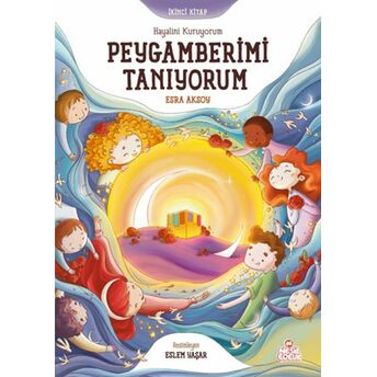 Hayalini Kuruyorum Peygamberimi Tanıyorum - Ikinci Kitap Esra Aksoy