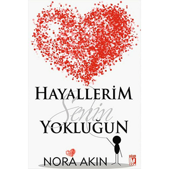 Hayallerim Senin Yokluğun Nora Akın