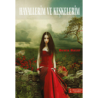 Hayallerim Ve Keşkelerim Besra Bayır