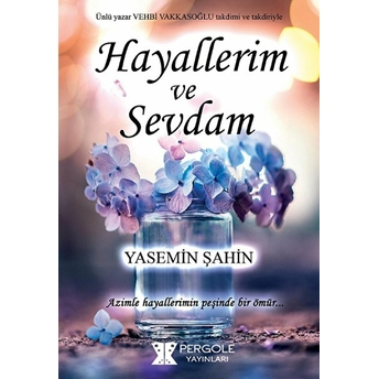 Hayallerim Ve Sevdam