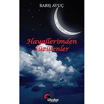 Hayallerimden Süzülenler Barış Avuç