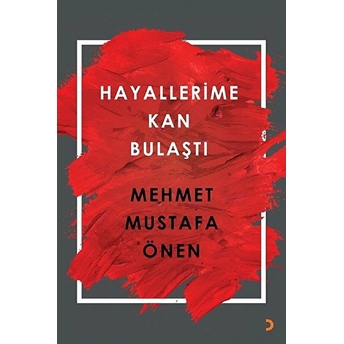 Hayallerime Kan Bulaştı