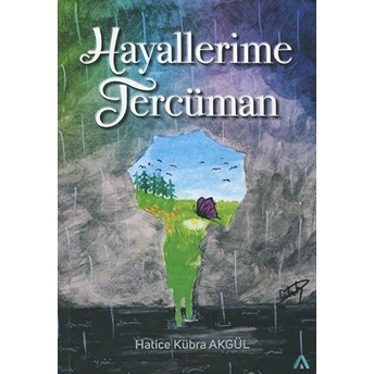 Hayallerime Tercüman - Hatice Kübra Akgül