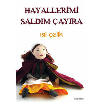 Hayallerimi Saldım Çayıra Işıl Çelik