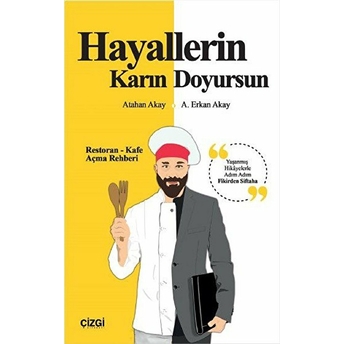 Hayallerin Karın Doyursun A. Erkan Akay