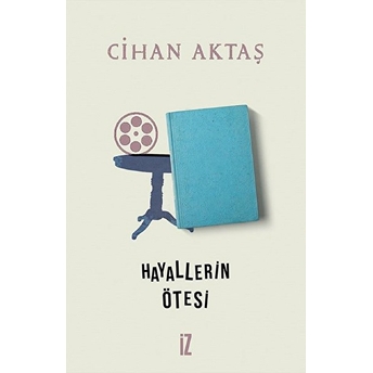 Hayallerin Ötesi Cihan Aktaş