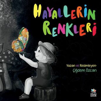 Hayallerin Renkleri Çiğdem Özcan